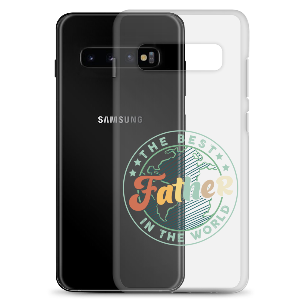 The Best Father In The World Clear Case for Samsung®