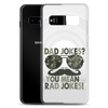 Dad Jokes? You Mean Rad Jokes Clear Case for Samsung®