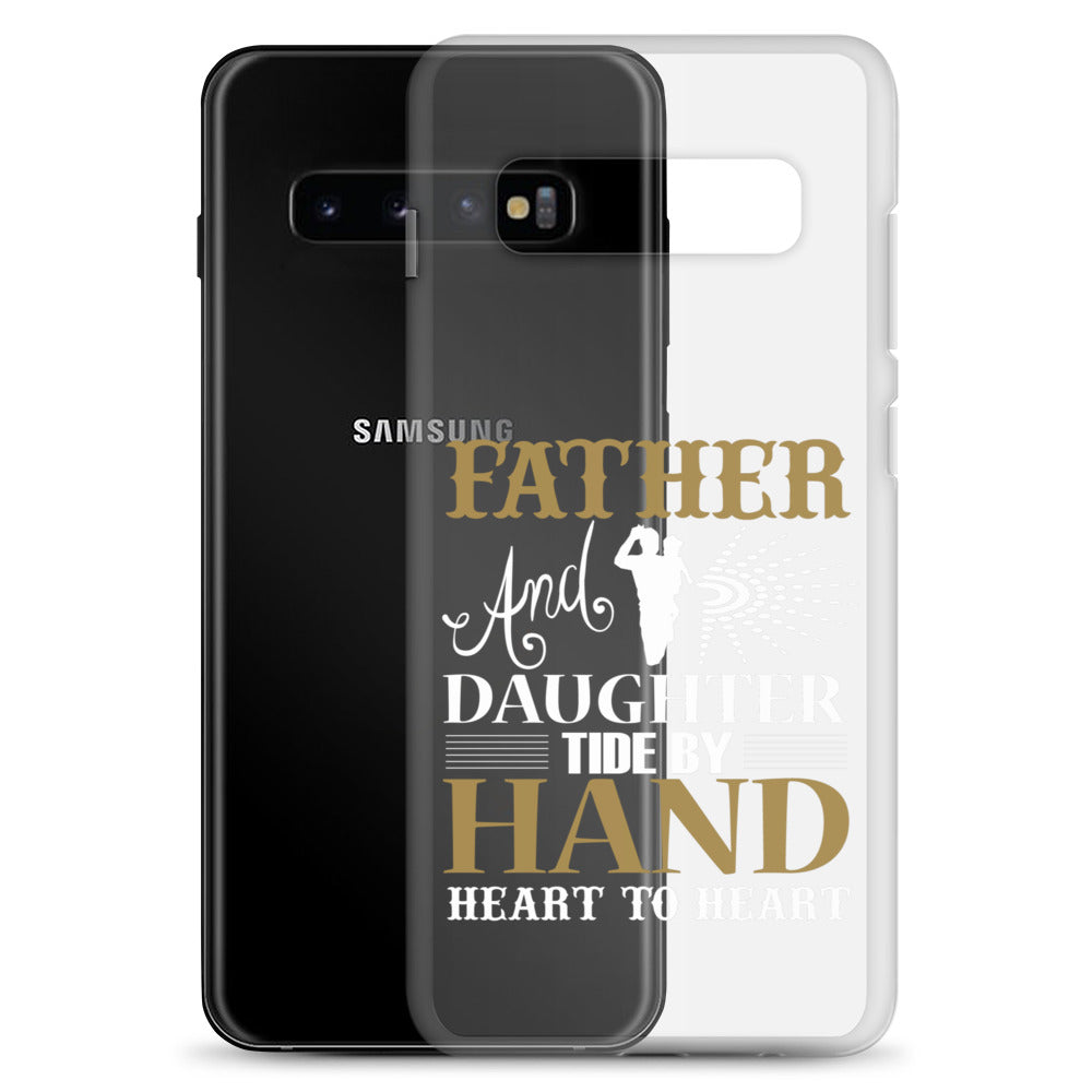 Father And Daughter Tide By Hand Heart To Heart Clear Case for Samsung®