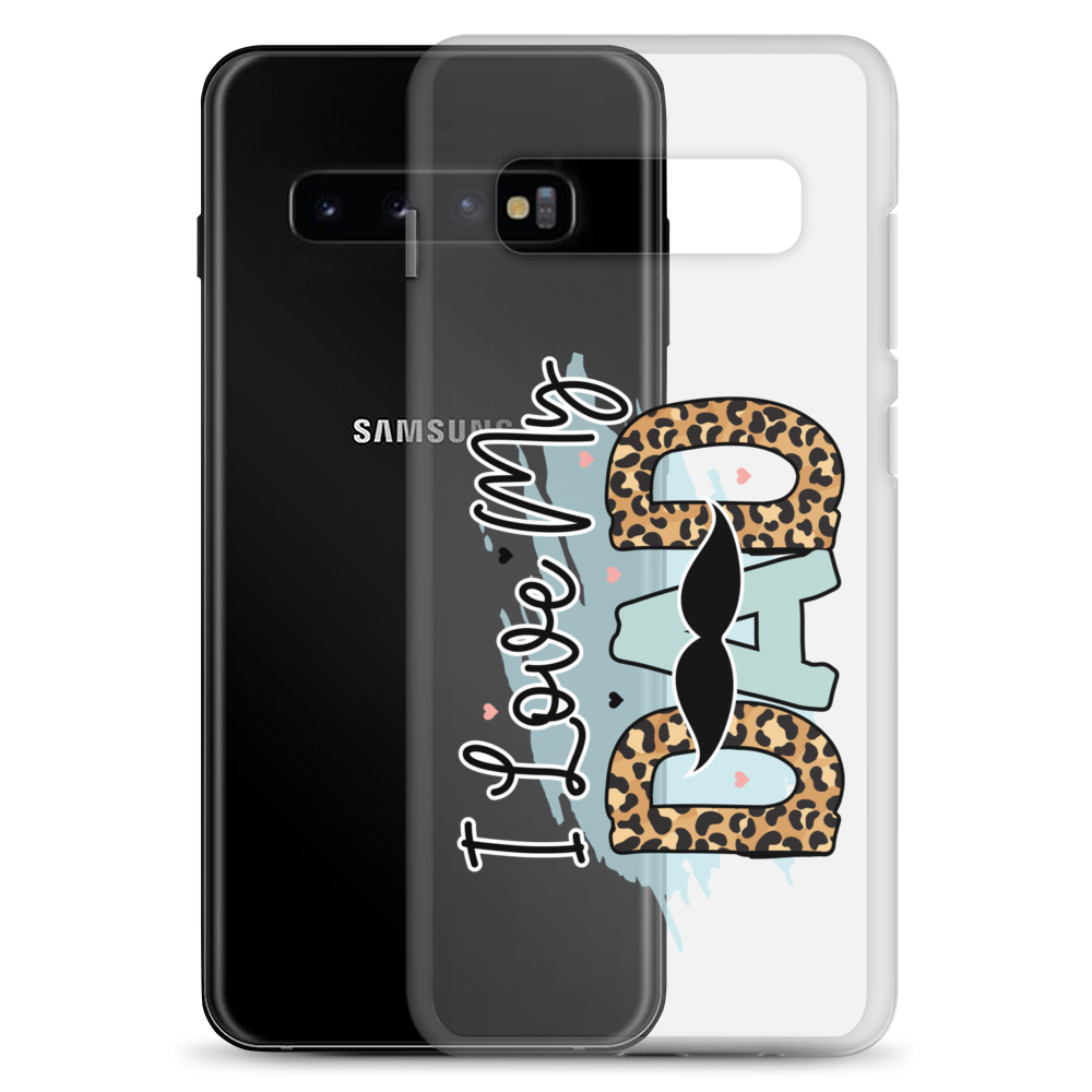 I Love My Dad Clear Case for Samsung®