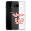 Super Dad Clear Case for Samsung®