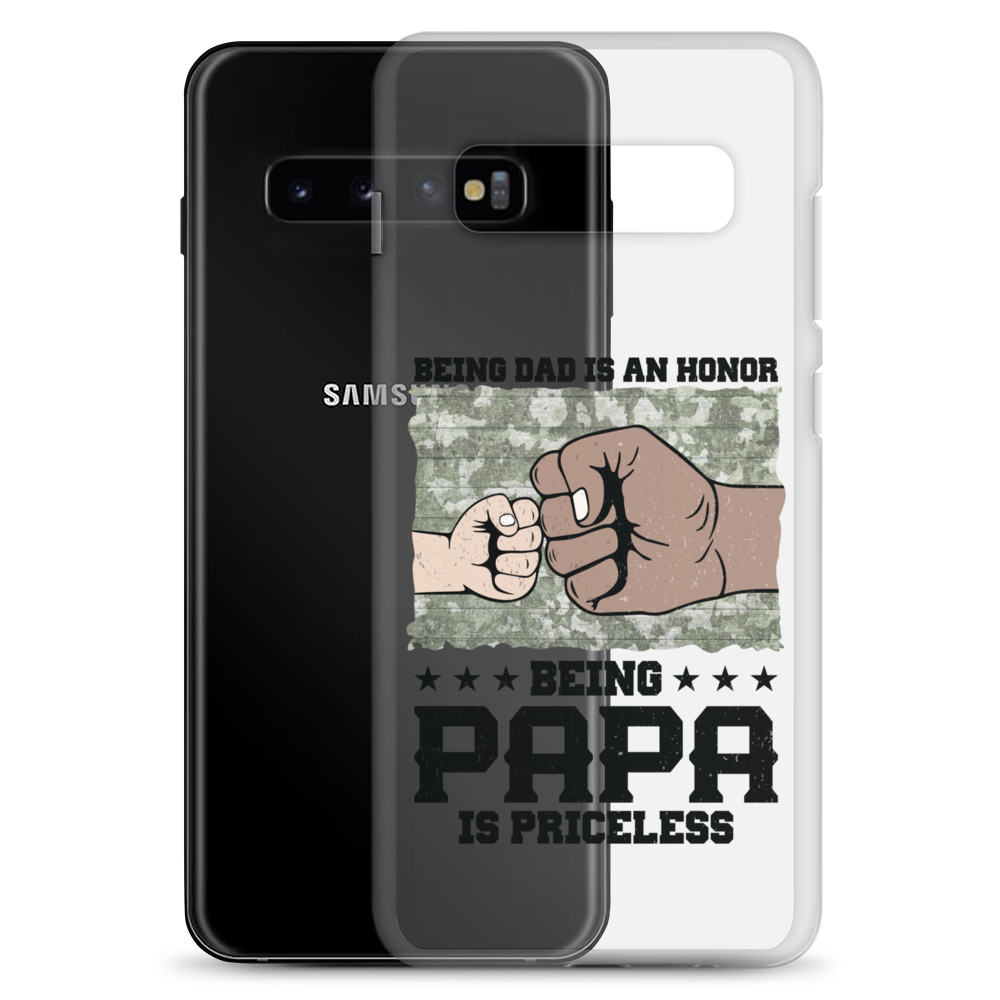 Being Dad Is An Honor Being Papa Is Priceless Clear Case for Samsung®