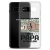 Being Dad Is An Honor Being Papa Is Priceless Clear Case for Samsung®