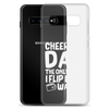 Cheer Dad Th Only Thing I Flip Is My Wallet Clear Case for Samsung®