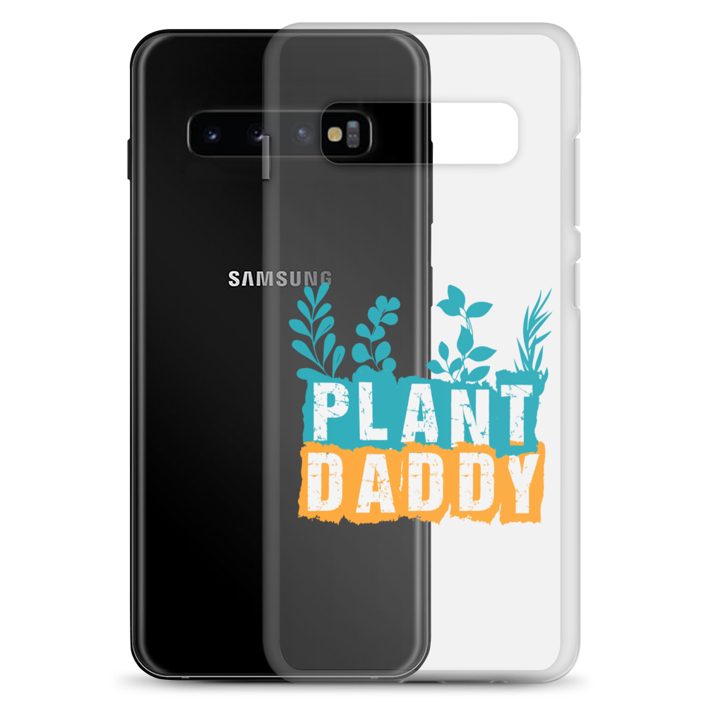 Plant Daddy Clear Case for Samsung®