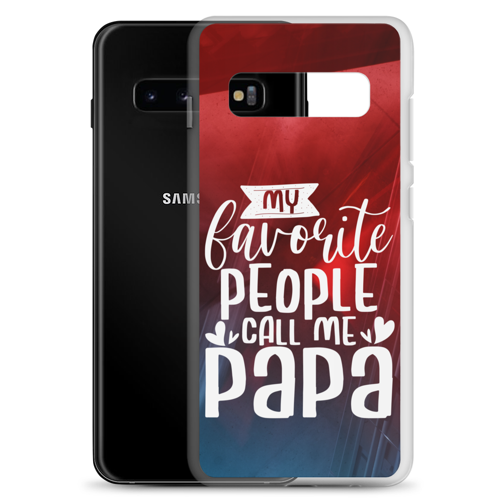 My Favorite People Call Me Papa Clear Case for Samsung®