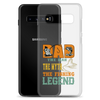 Dad The Man The Myth The Fishing Legend Clear Case for Samsung®