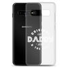 Original And The Best Daddy Establish 2024 Clear Case for Samsung®