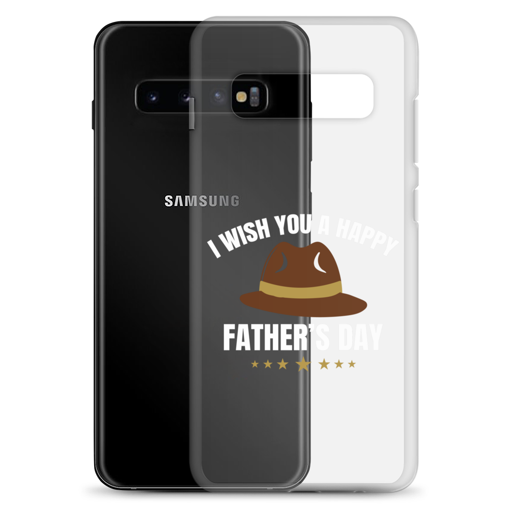 I Wish You A Happy Father's Day Clear Case for Samsung®