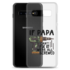 If Papa Can't Fix It We're All Screwed Clear Case for Samsung®