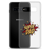 Super Dad Clear Case for Samsung®