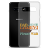 Dad Joke Loading Please Wait Clear Case for Samsung®