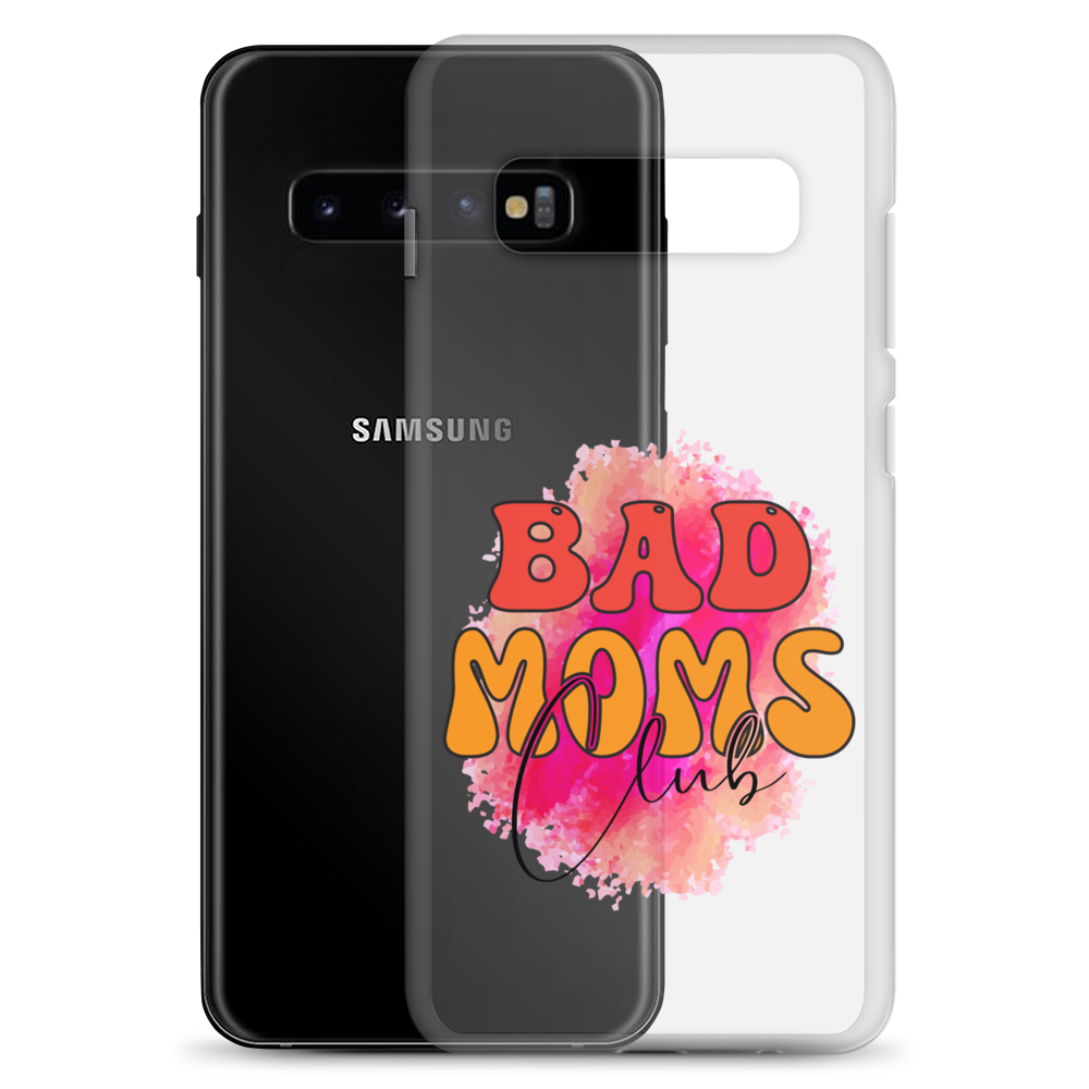 Bad Moms Club Clear Case for Samsung®