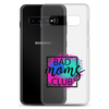 Bad Moms Club Clear Case for Samsung®