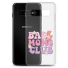 Bad Moms Club Clear Case for Samsung®