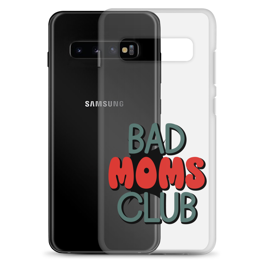 Bad Moms Club Clear Case for Samsung®