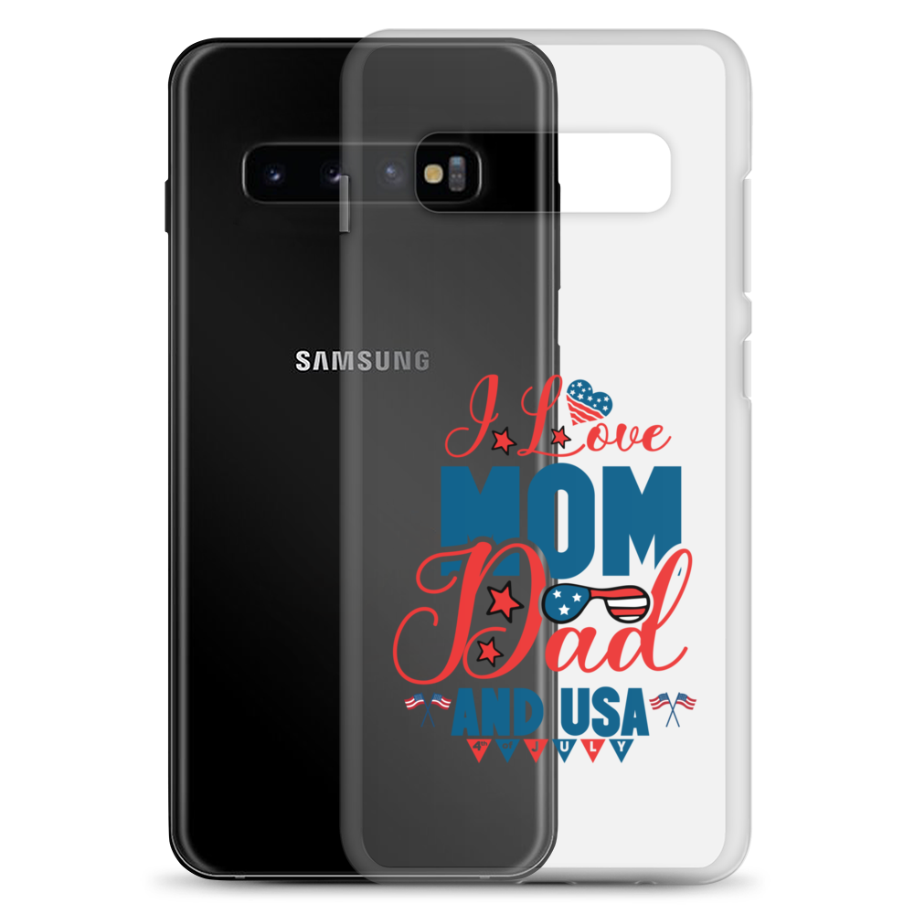 I Love Mom, Dad And USA Clear Case for Samsung®