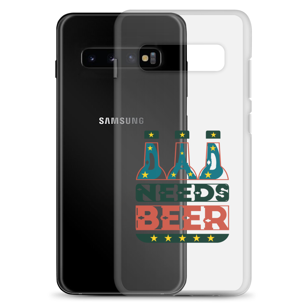 Dad Needs Beer Clear Case for Samsung®