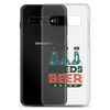 Dad Needs Beer Clear Case for Samsung®