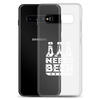 Dad Needs Beer Clear Case for Samsung®