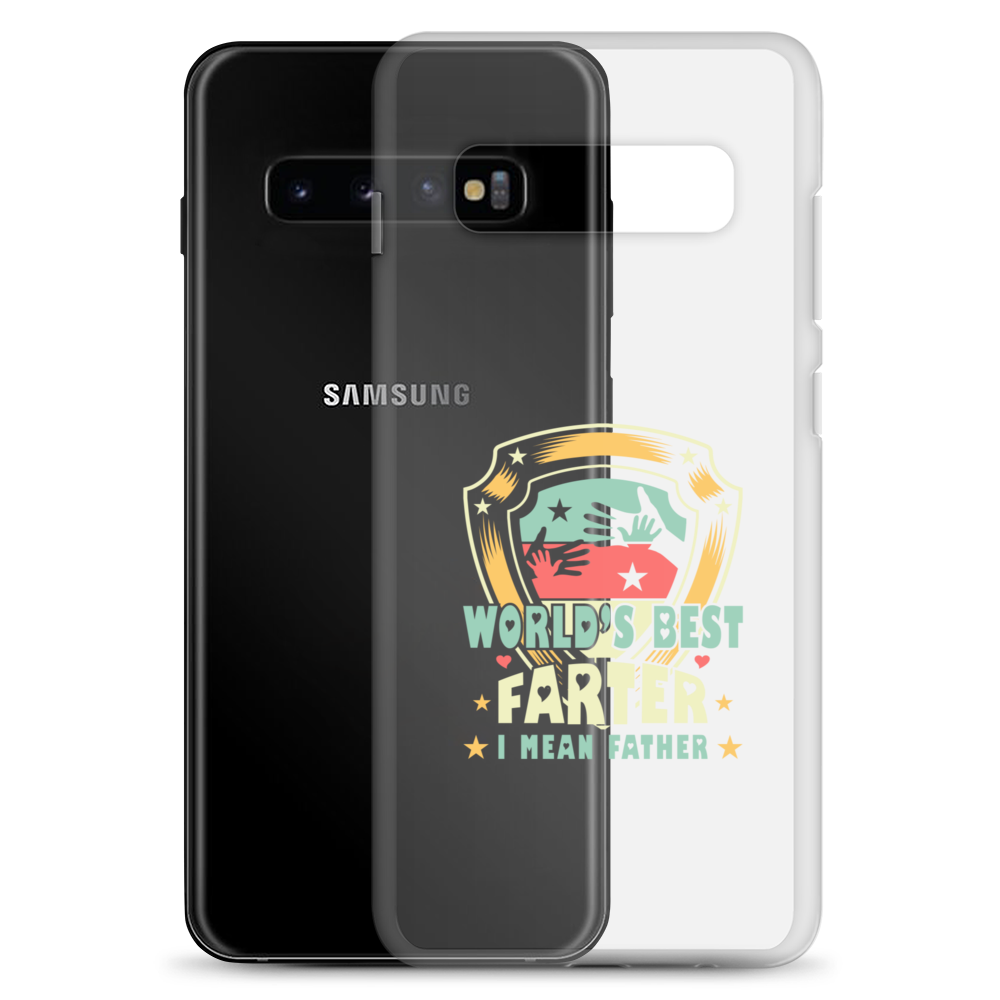 World's Best Farter I Mean Father Clear Case for Samsung®