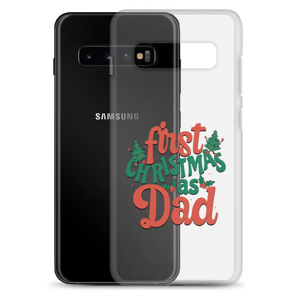 First Christmas As Dad Clear Case for Samsung®