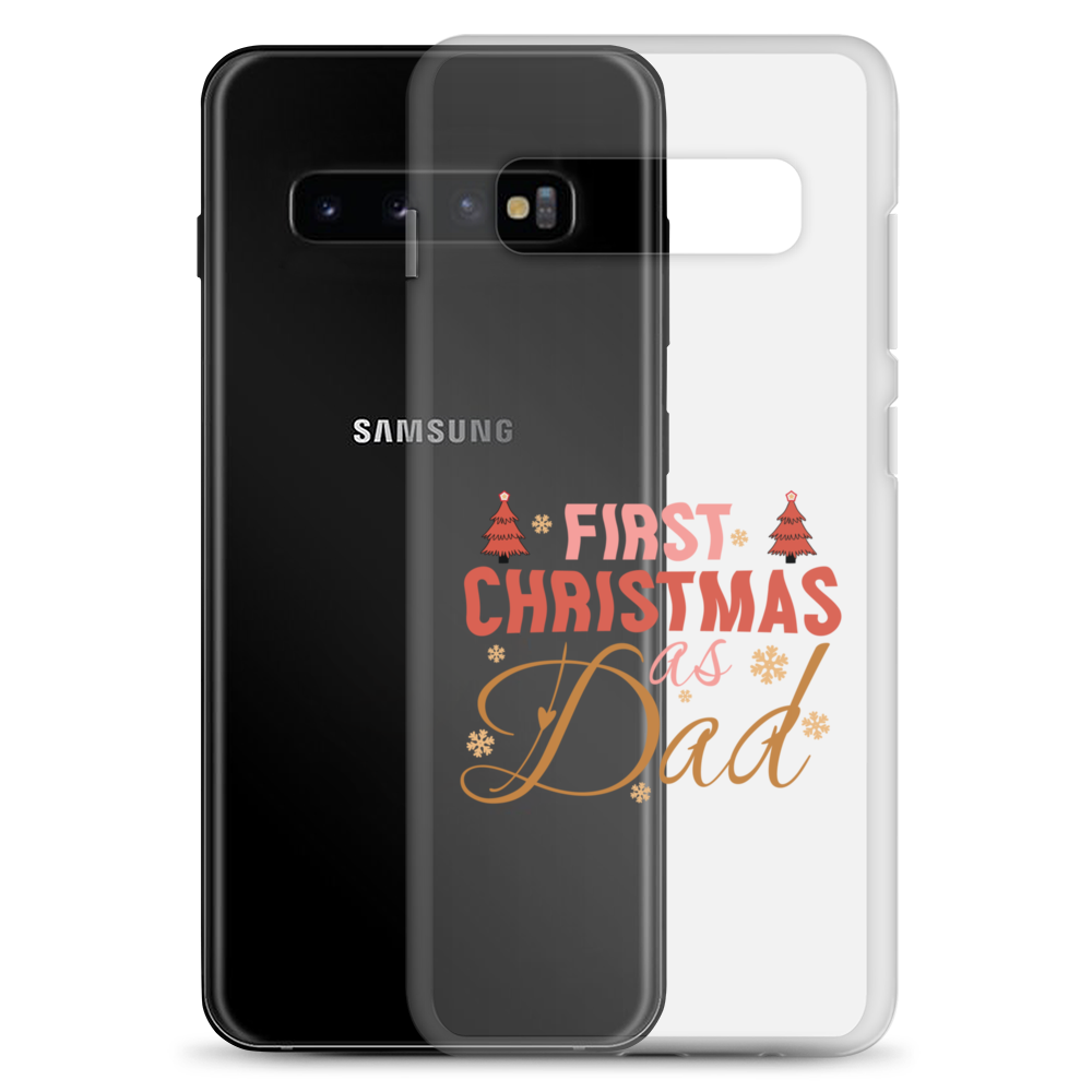 First Christmas As Dad Clear Case for Samsung®