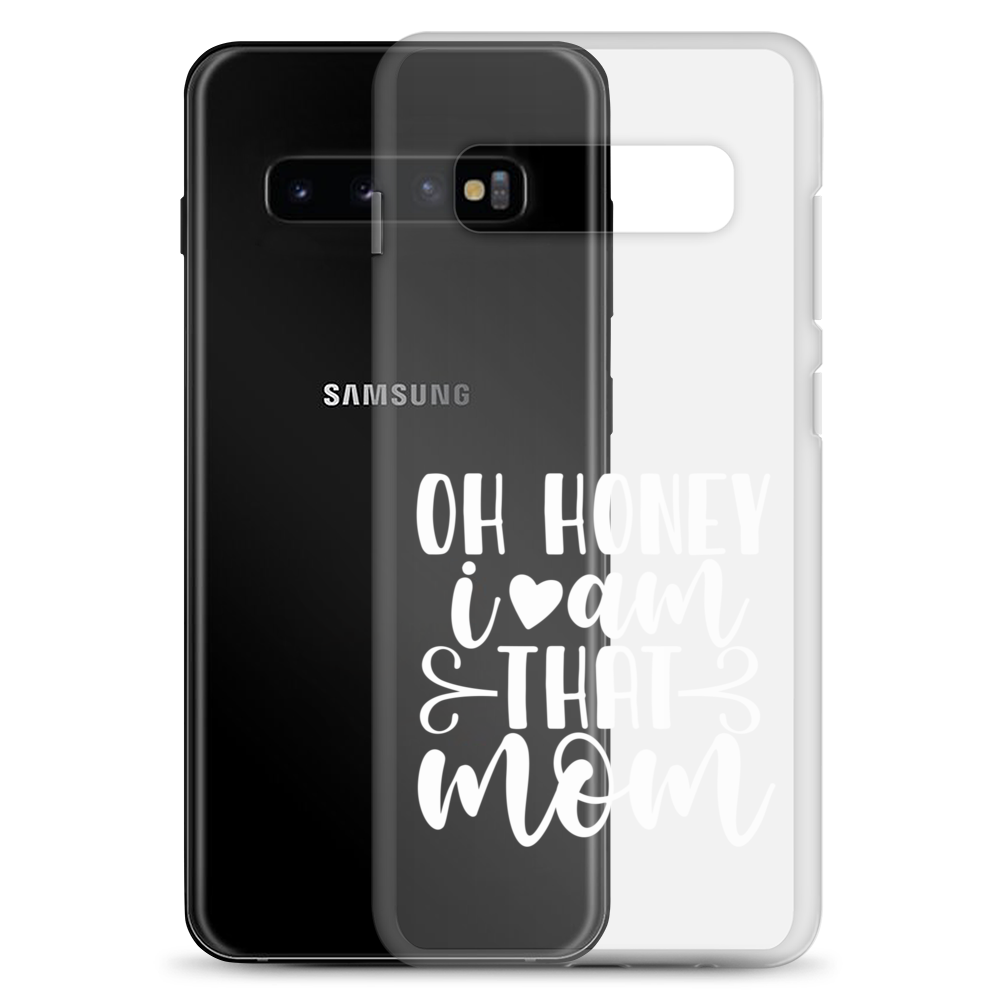 Oh Honey I Am That Mom Clear Case for Samsung®