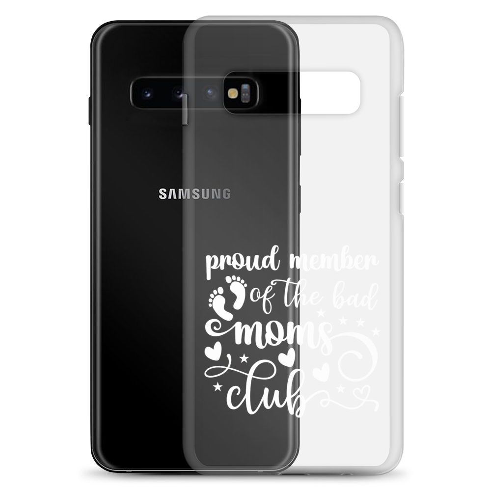 Proud Member Of The Bad Moms Club Clear Case for Samsung®