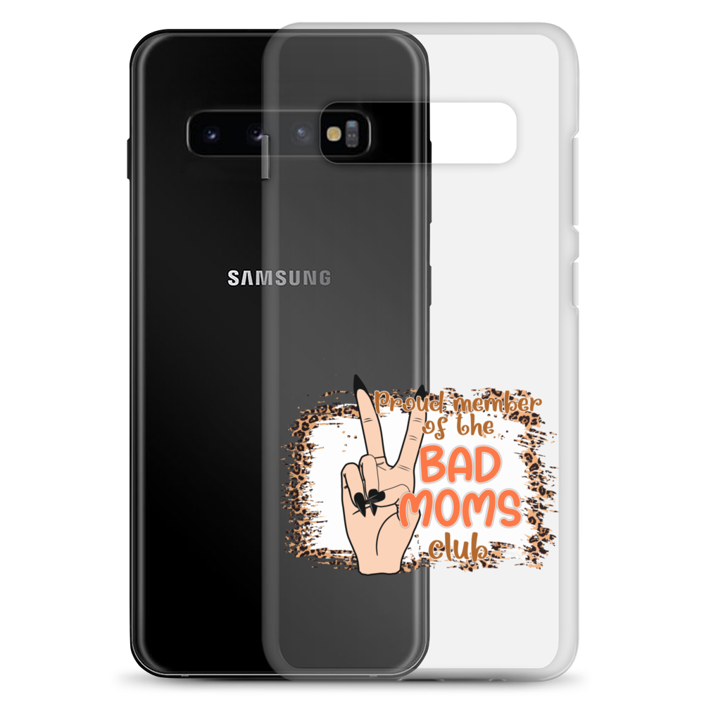 Proud Member Of The Bad Moms Club Clear Case for Samsung®