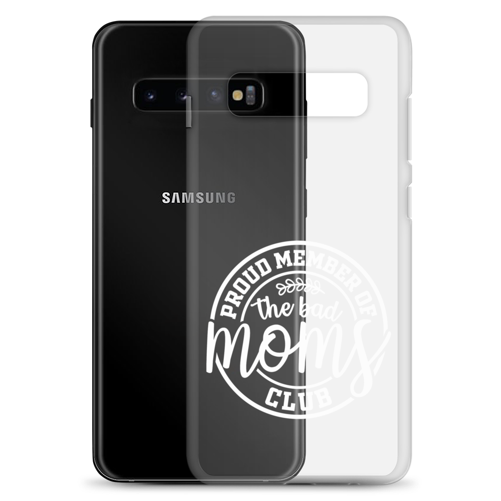 Proud Member Of The Bad Moms Club Clear Case for Samsung®