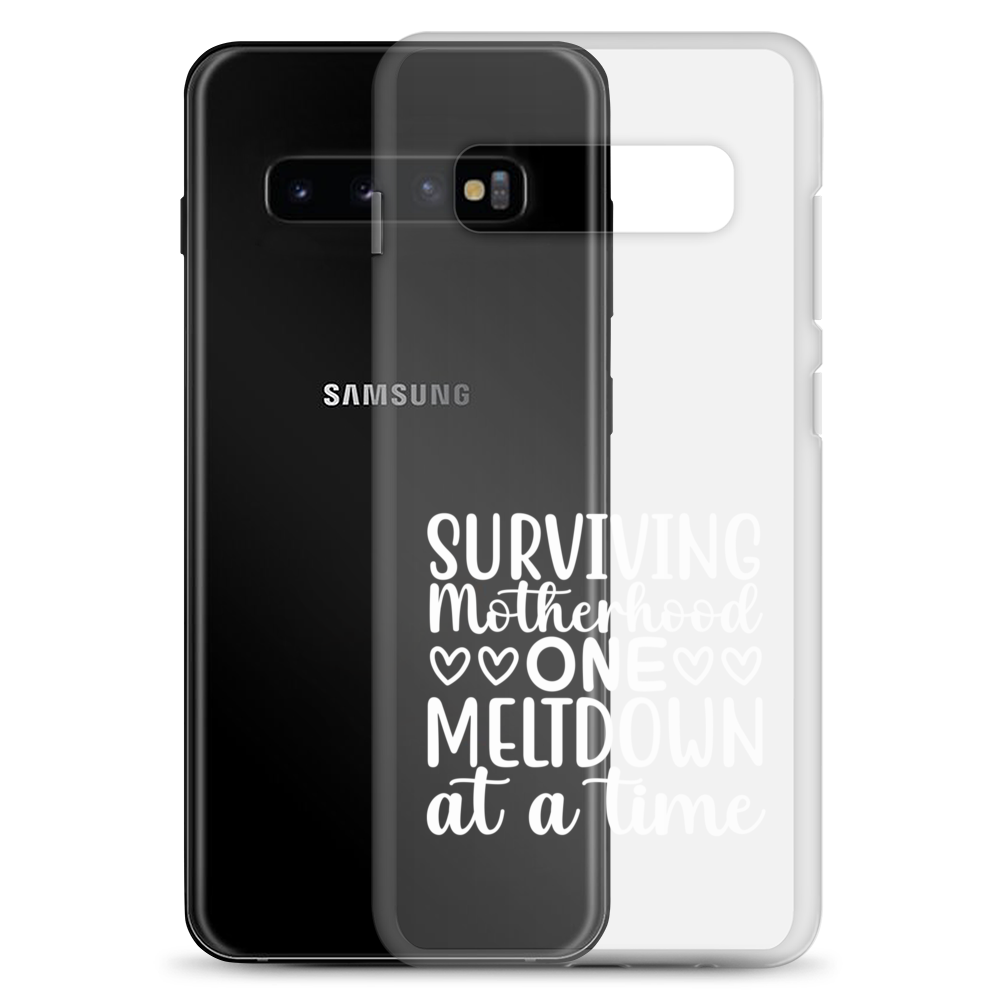 Surviving Motherhood One Meltdown At A Time Clear Case for Samsung®