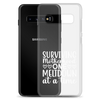 Surviving Motherhood One Meltdown At A Time Clear Case for Samsung®