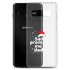 Santa Promoted Me To Dad Clear Case for Samsung®