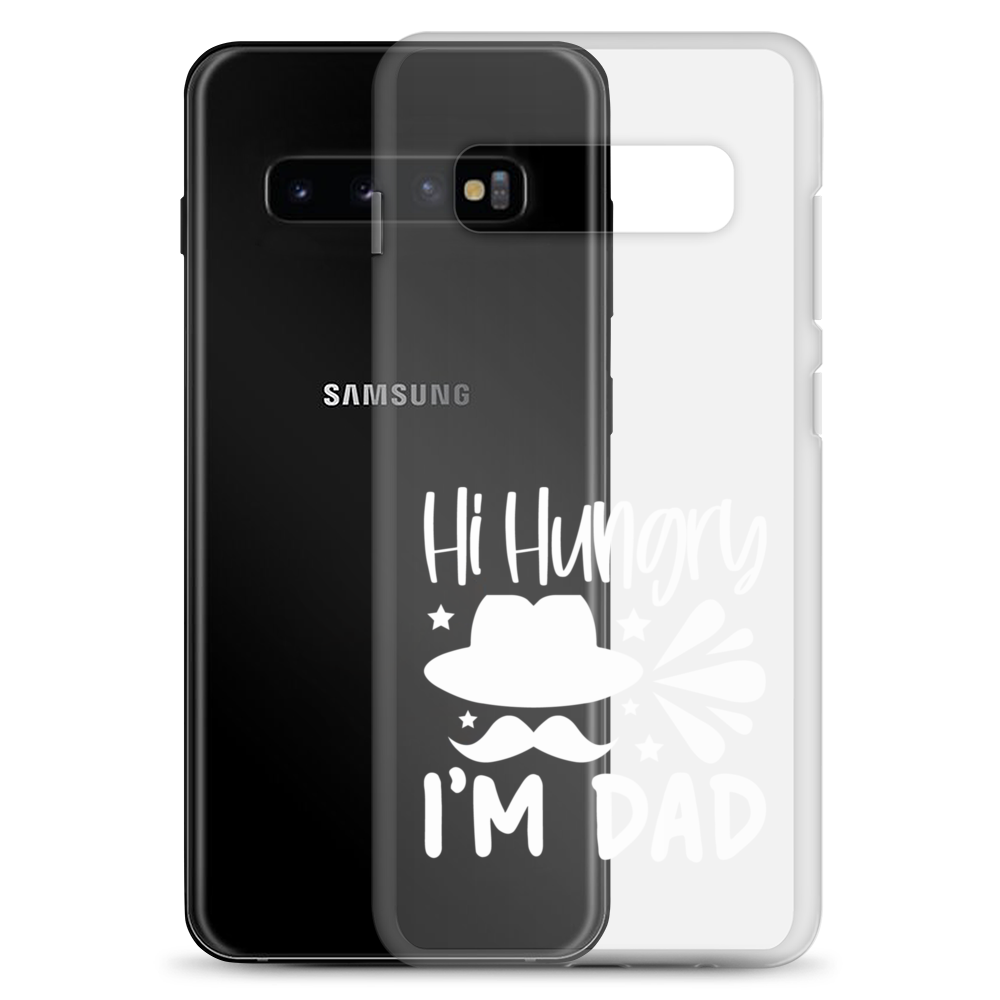 Hi, Hangry, I'm Dad. Clear Case for Samsung®