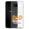 Dad Wisdom Go Ask Mom Clear Case for Samsung®