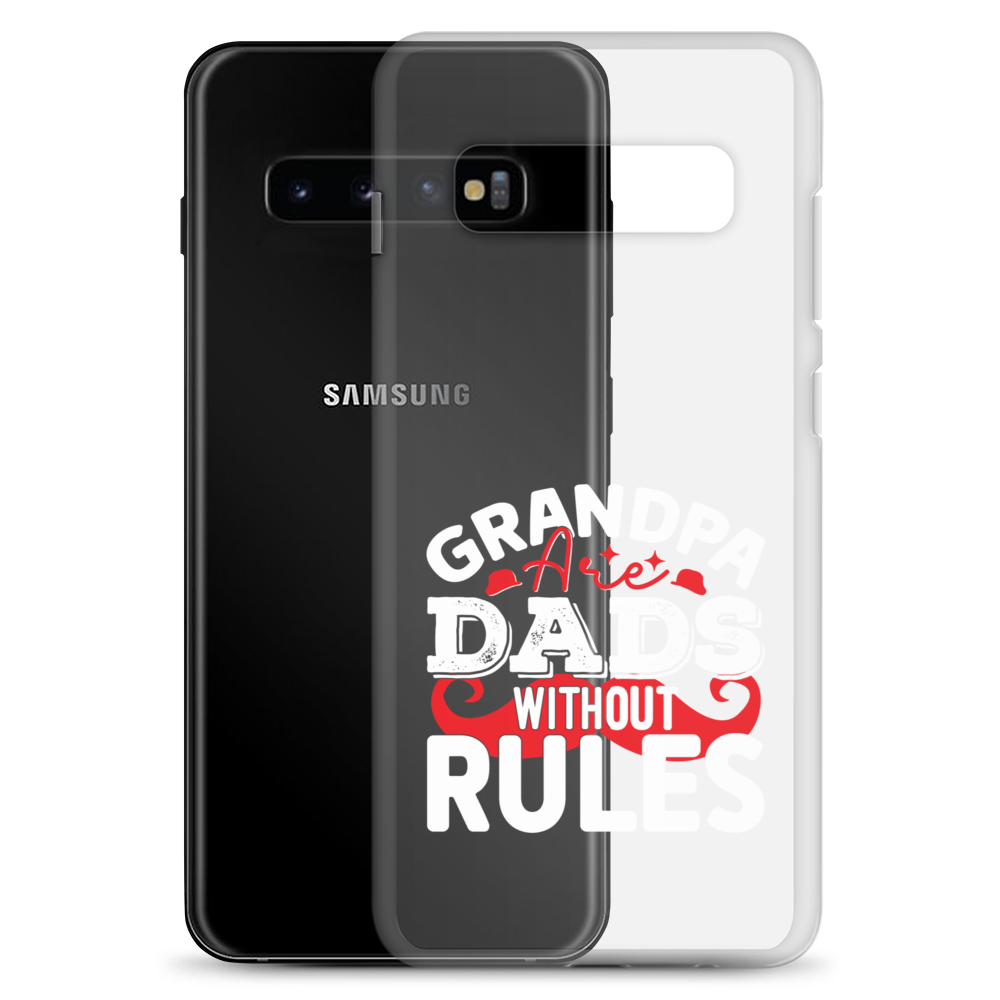 Grandpa Are Dads Without Rules Clear Case for Samsung®