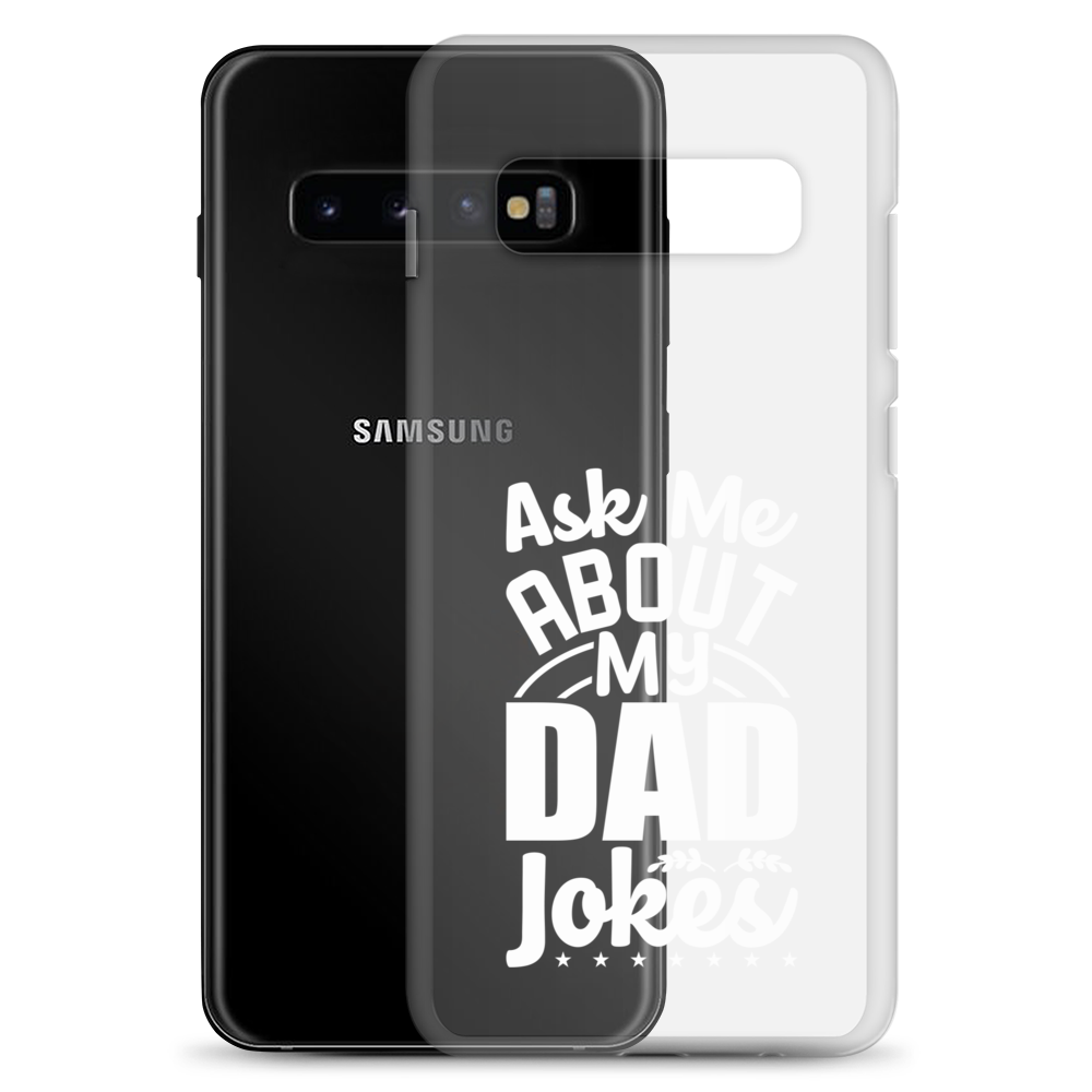 Ask Me About My Dad Jokes Clear Case for Samsung®