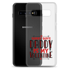 Sorry Boys Daddy is My Valentine Clear Case for Samsung®