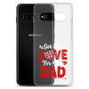 Got Big Love For My Dad Clear Case for Samsung®