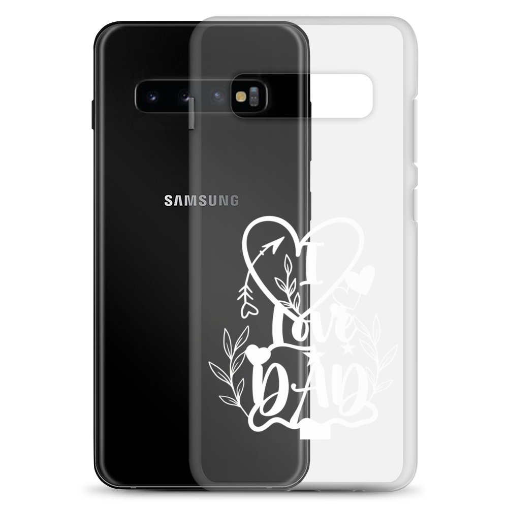 I Love Dad Clear Case for Samsung®