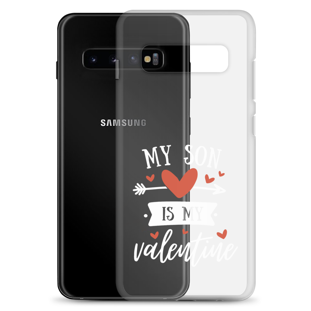 My Son Is My Valentine Clear Case for Samsung®