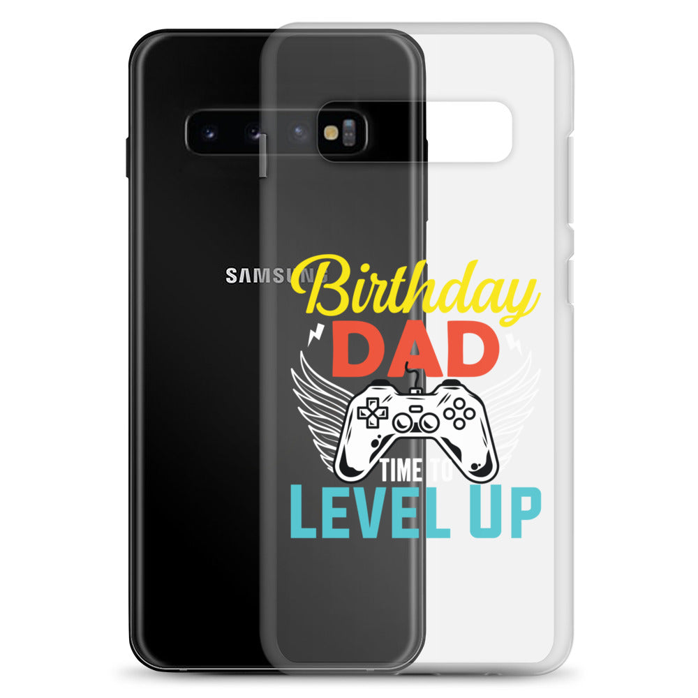 Birthday Dad Time To Level Up Clear Case for Samsung®