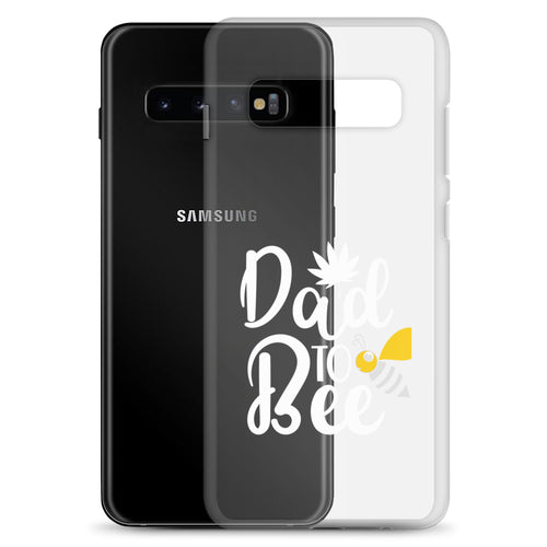 Dad To Bee Clear Case for Samsung®