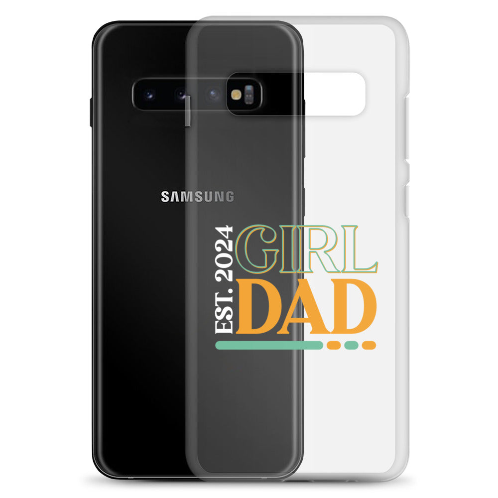 Girl Dad Est. 2024 Clear Case for Samsung®