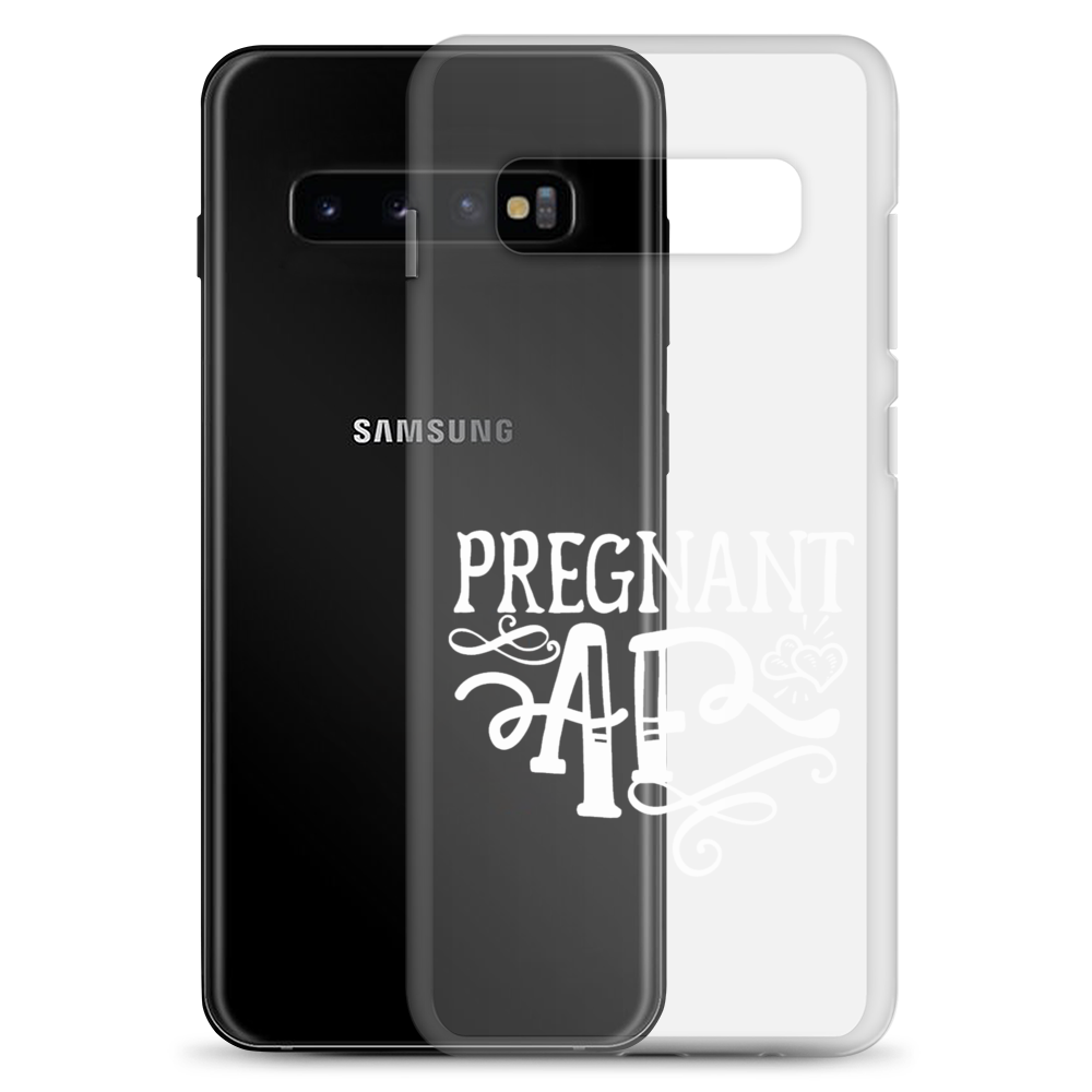 Pregnant AF Clear Case for Samsung®