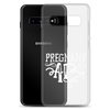 Pregnant AF Clear Case for Samsung®