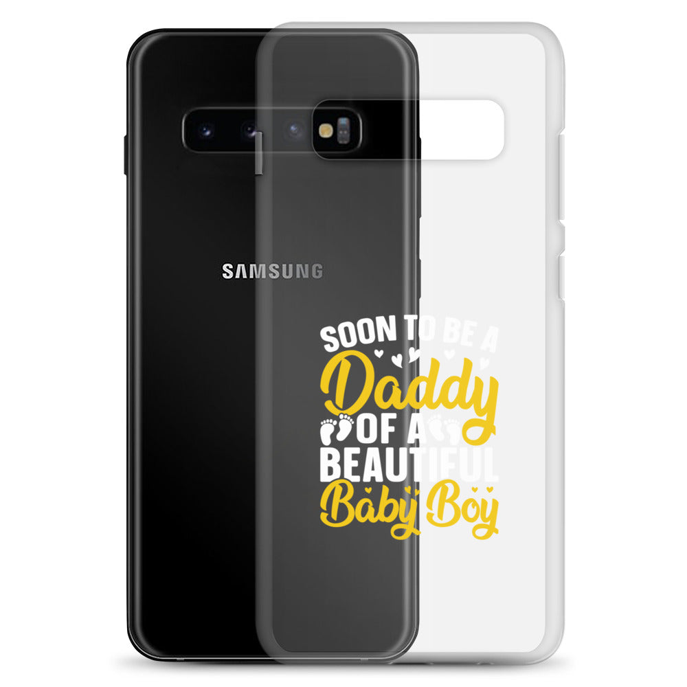 Soon To Be A Daddy For Boy Clear Case for Samsung®