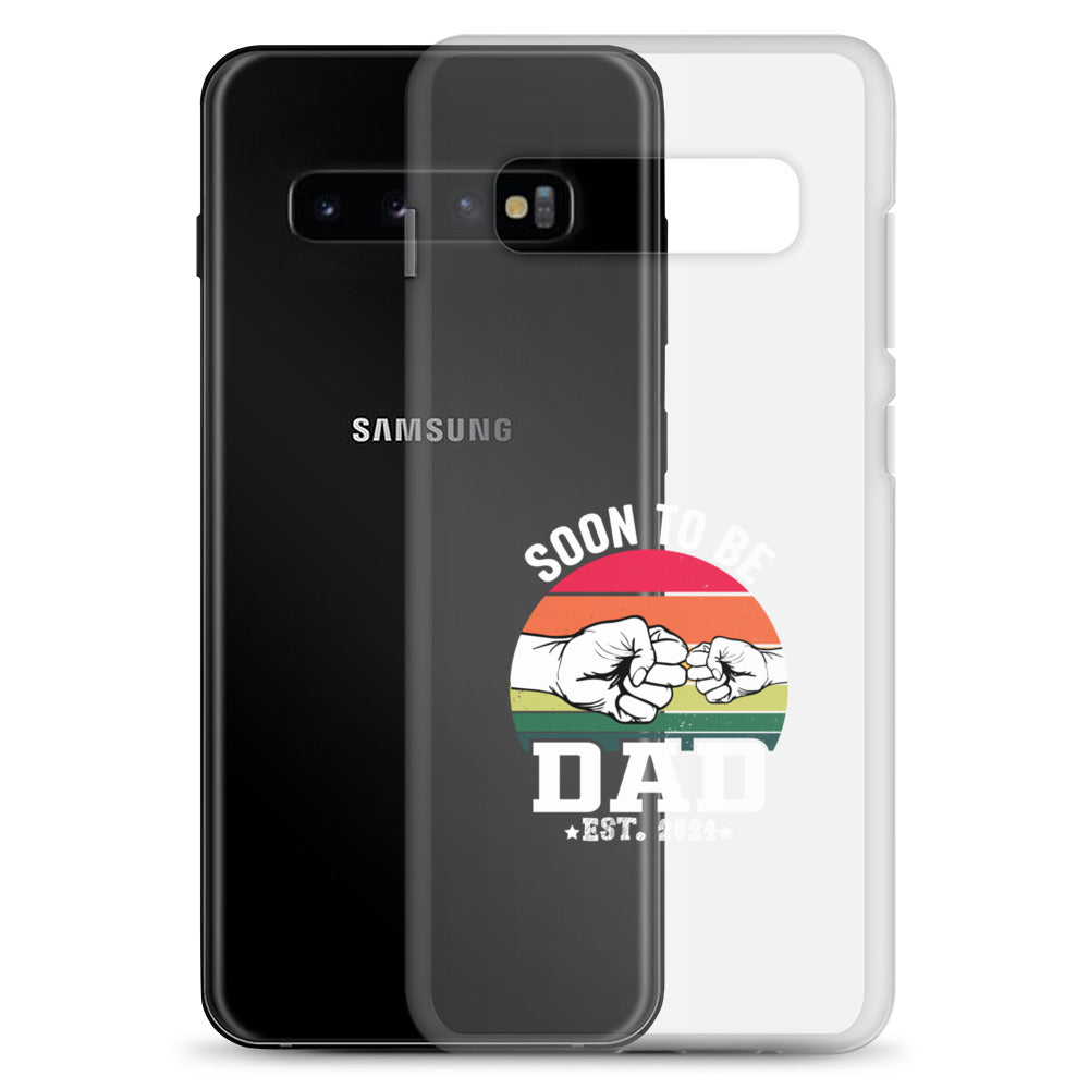 Soon To Be Dad Est. 2024 Clear Case for Samsung®