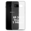 No More Wine For 9 Months Clear Case for Samsung®